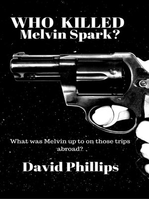 cover image of Who Killed Melvin Spark?